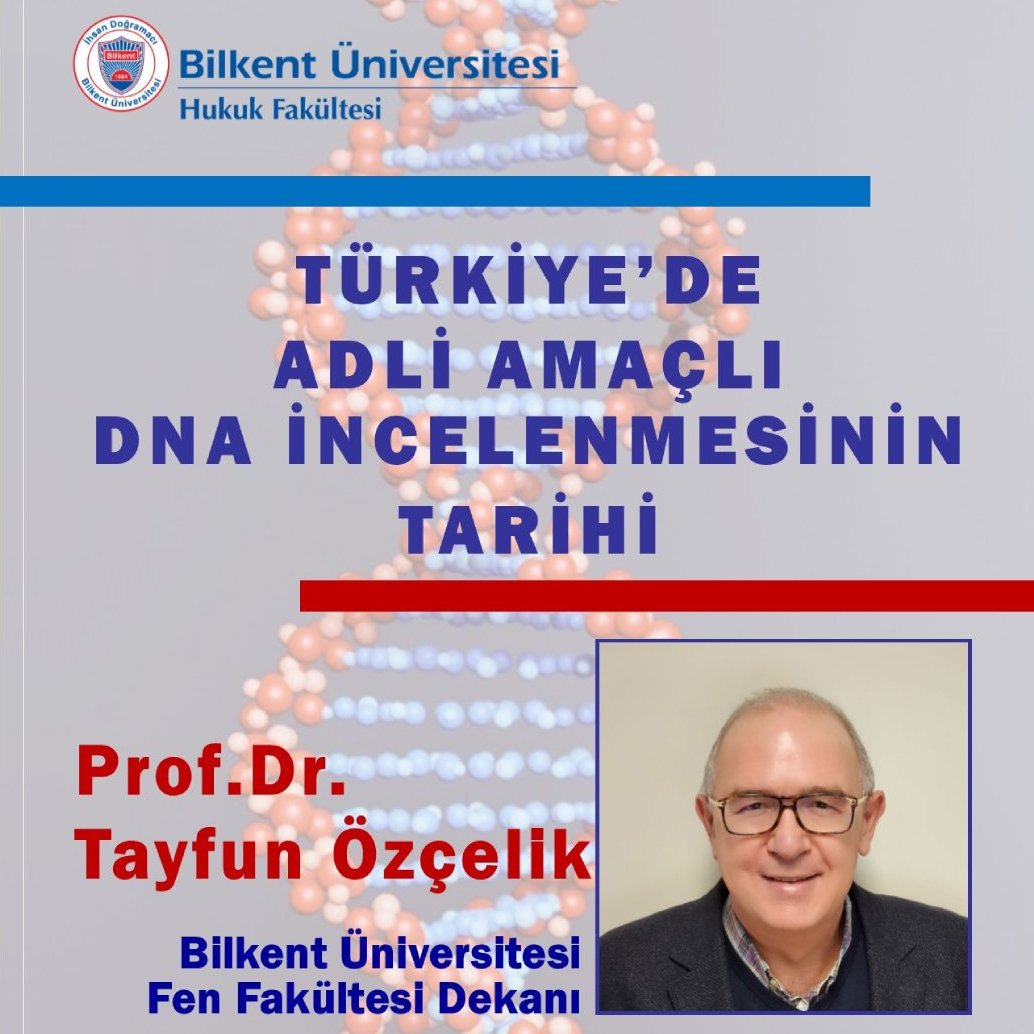 Türki̇ye’de Adli̇ Amaçlı Dna İncelenmesi̇ni̇n Tari̇hi̇