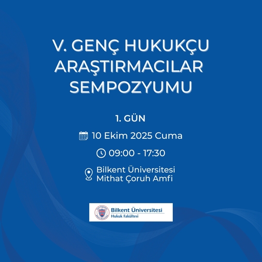 V. Genç Hukukçu Araştırmacılar Sempozyumu Başlıyor!