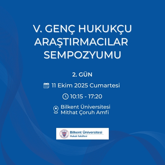 V. Genç Hukukçu Araştırmacılar Sempozyumu Başlıyor!