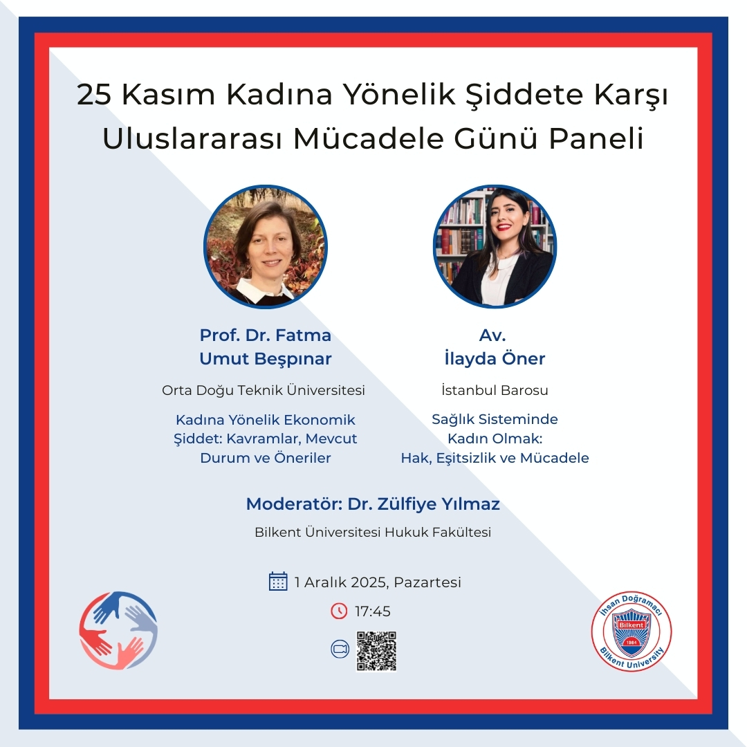 Bilkent İnsan Hakları Merkezi – 25 Kasım Kadına Yönelik Şiddete Karşı Uluslararası Mücadele Günü Paneli