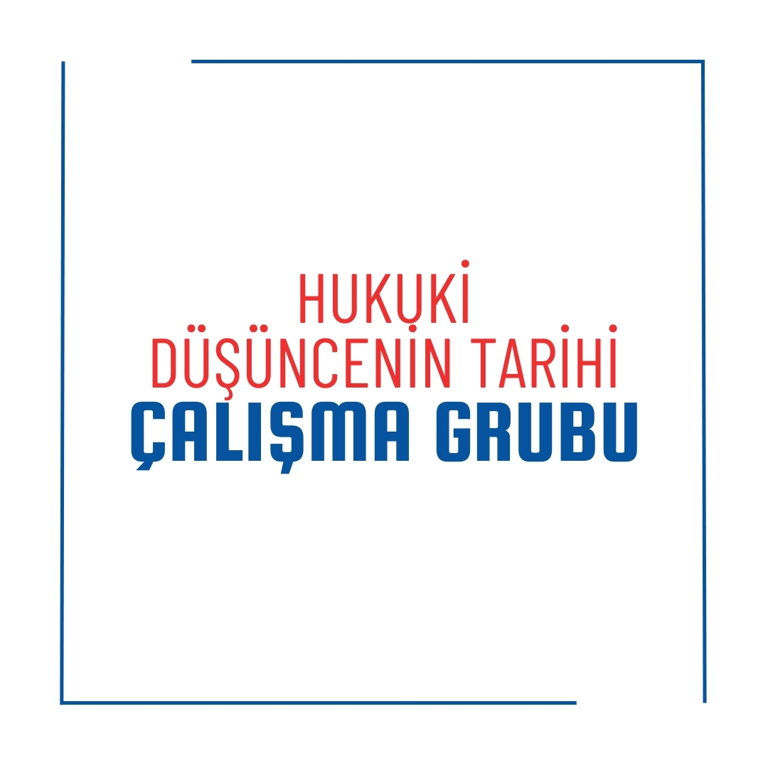 Hukuki Düşüncenin Tarihi Çalışma Grubu
