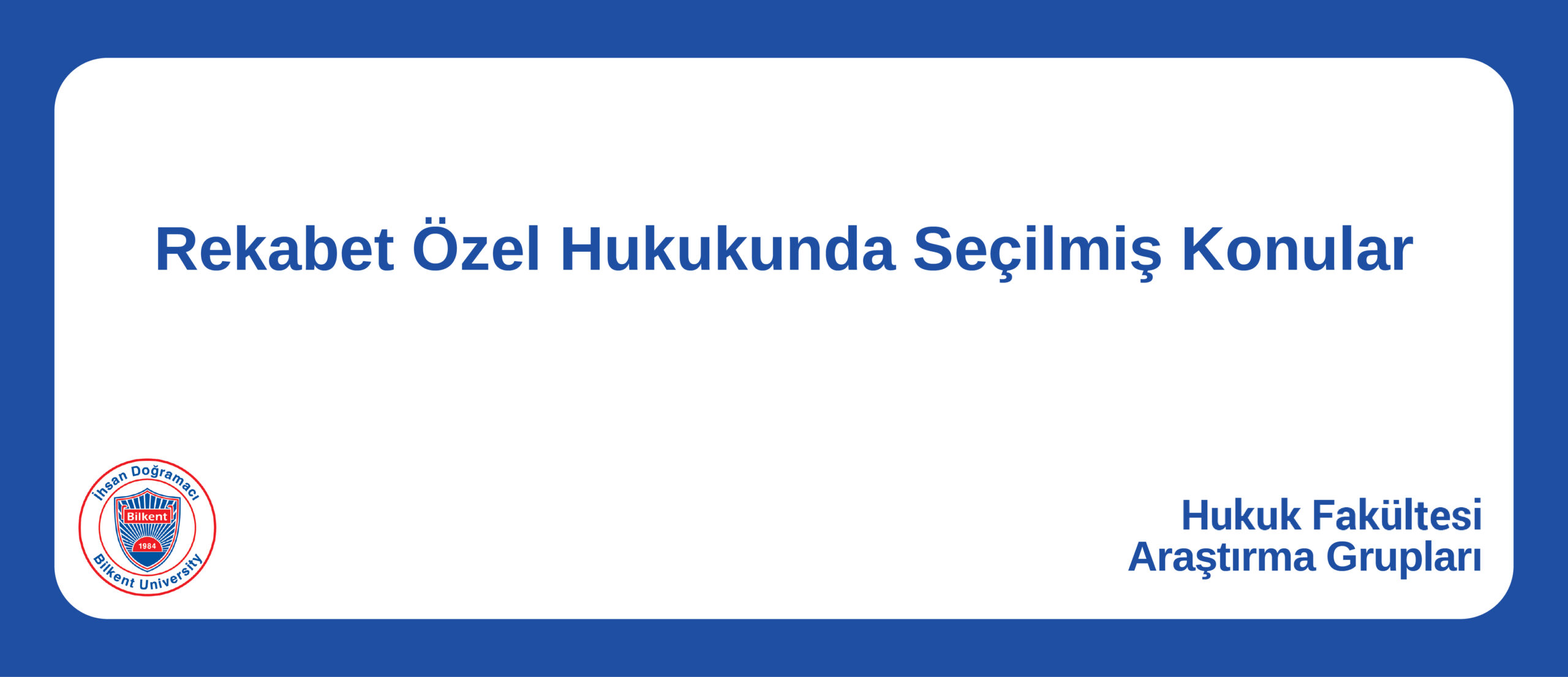 Rekabet Özel Hukukunda Seçilmiş Konular