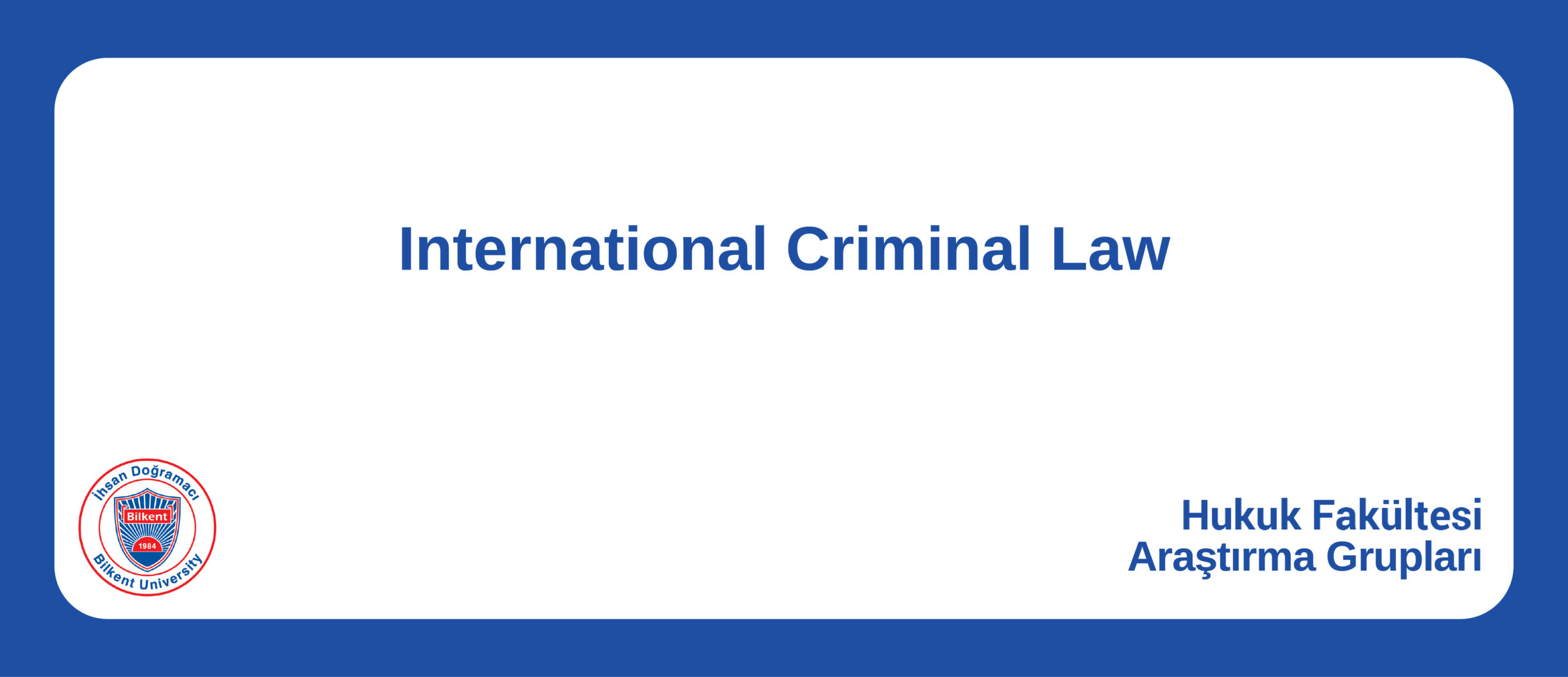 International Criminal Law