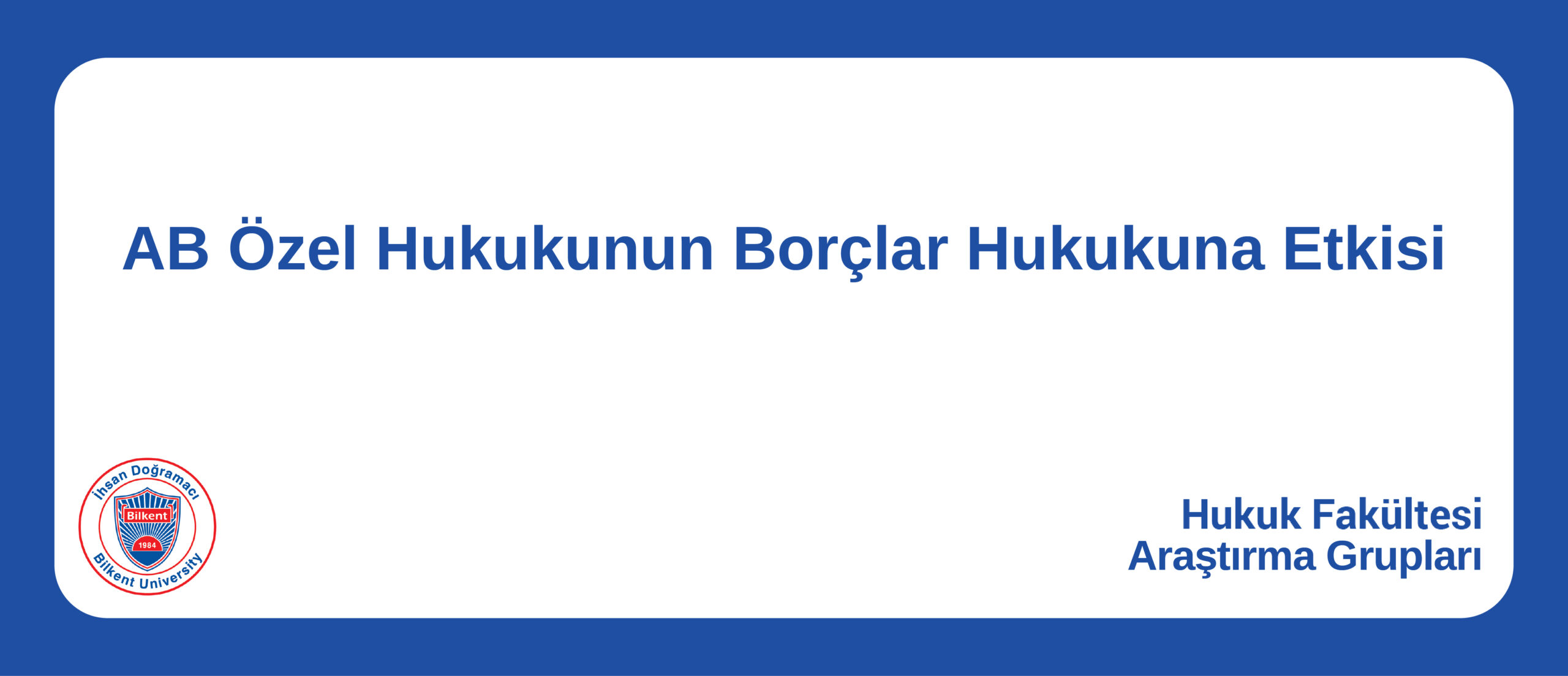 AB Özel Hukukunun Borçlar Hukukuna Etkisi