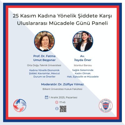 Bilkent İnsan Hakları Merkezi – 25 Kasım Kadına Yönelik Şiddete Karşı Uluslararası Mücadele Günü Paneli